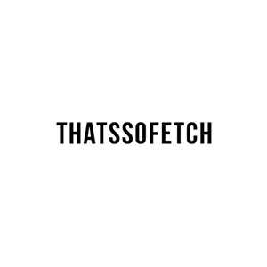 Thats So Fetch Promo Code